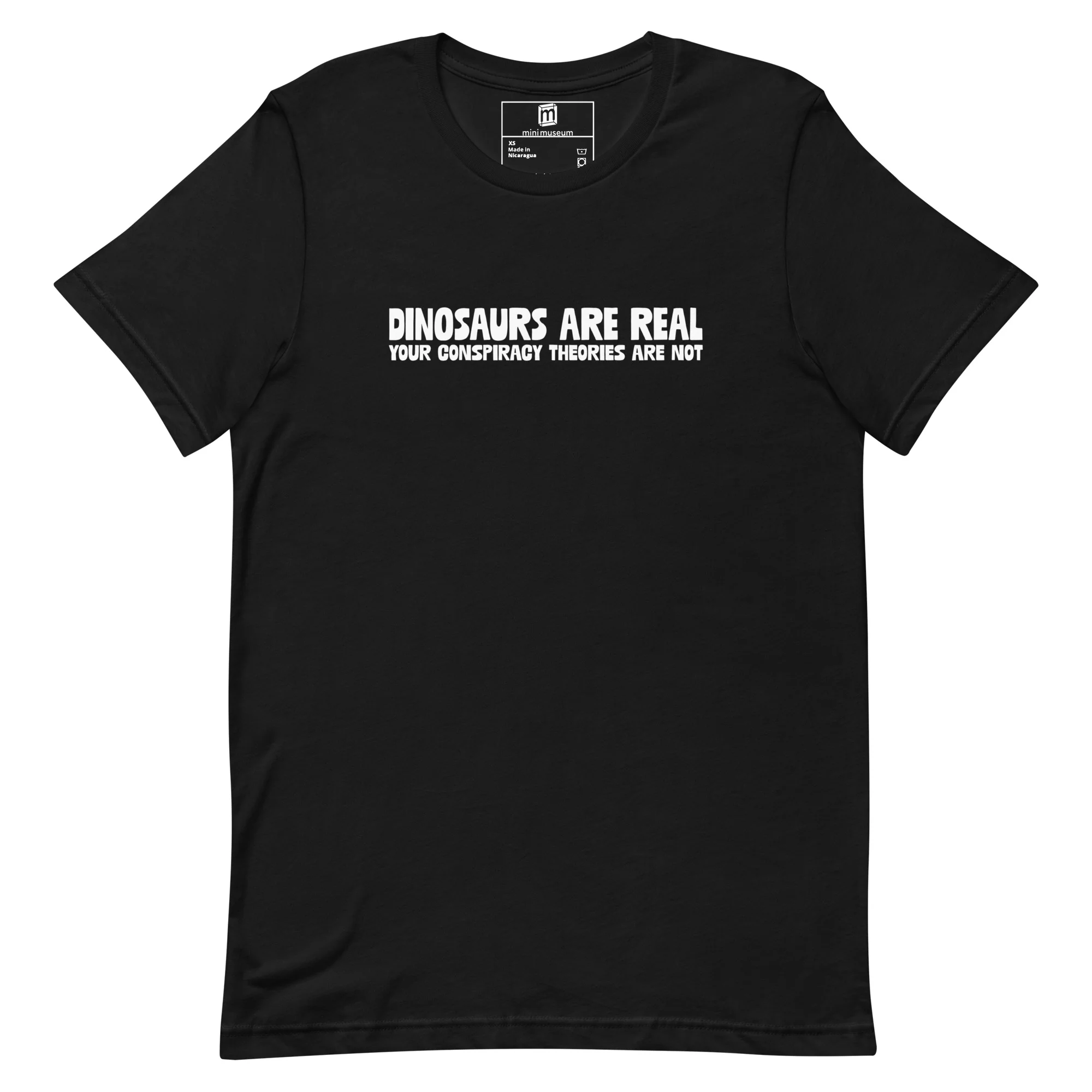 Dinosaurs Are Real T-Shirt
